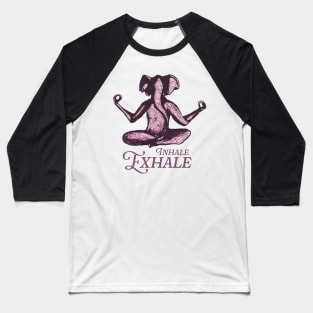 Inhale Exhale Yoga Pink Elephant Baseball T-Shirt